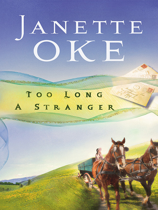 Title details for Too Long a Stranger by Janette Oke - Wait list
